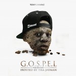 Tony Grammz releases G.O.S.P.E.L mixtape