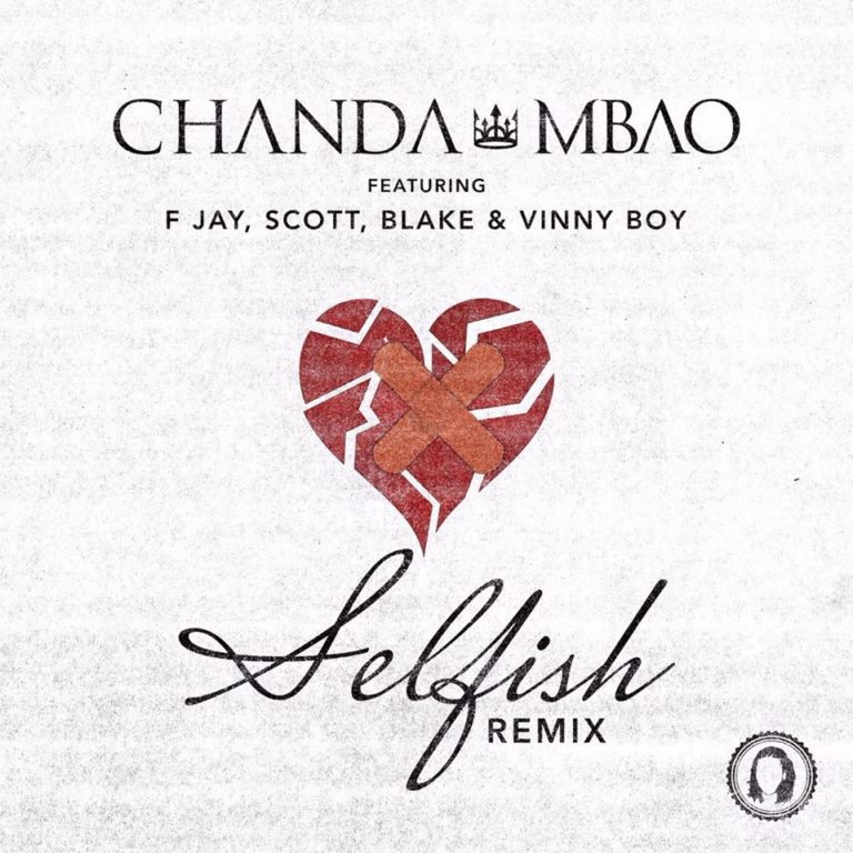 Chanda Mbao unveils the remix to hit single “Selfish”