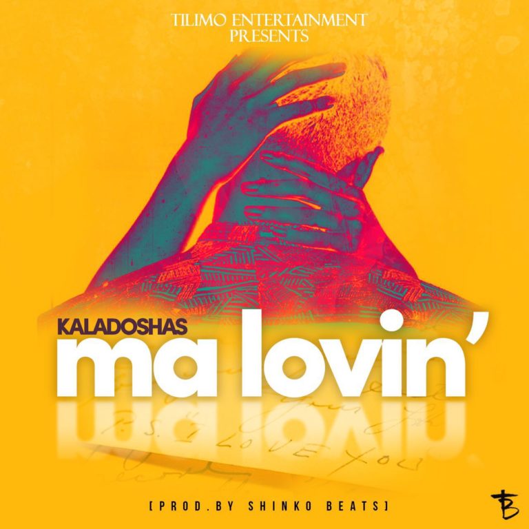 Kaladoshas releases his latest single “Ma Loving”
