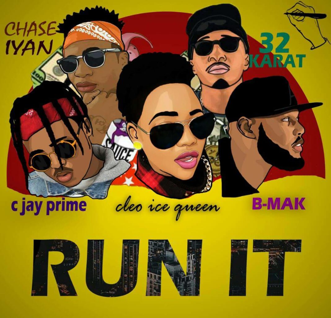 Fast rising producer Chase Iyan recruits Cleo Ice Queen, BMak, 32 Karat, and CJayy Prime for the Hiphop super jam “RUN IT”
